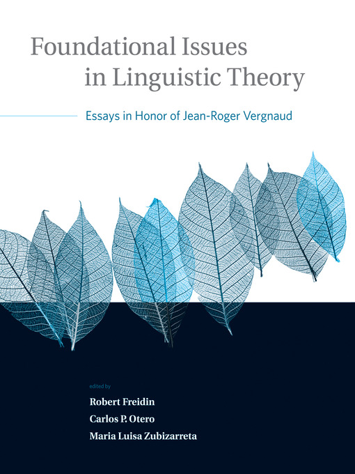 Title details for Foundational Issues in Linguistic Theory by Robert Freidin - Available